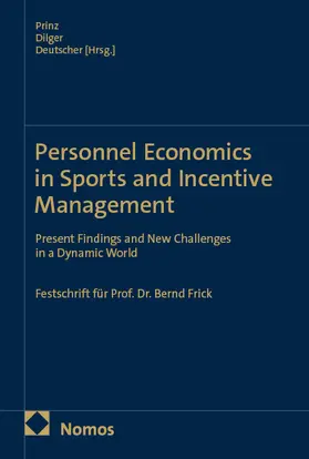 Prinz / Dilger / Deutscher |  Personnel Economics in Sports and Incentive Management | eBook | Sack Fachmedien