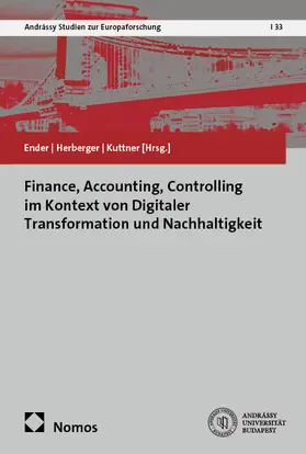 Ender / Herberger / Kuttner |  Finance, Accounting, Controlling im Kontext von Digitaler Transformation und Nachhaltigkeit | eBook | Sack Fachmedien