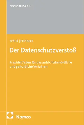 Schild / Horlbeck | Der Datenschutzverstoß | E-Book | www.sack.de