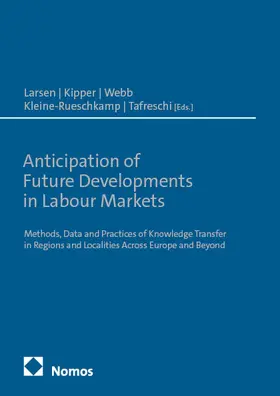 Larsen / Kipper / Webb |  Anticipation of Future Developments in Labour Markets | eBook | Sack Fachmedien