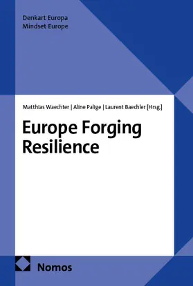 Waechter / Palige / Baechler |  Europe Forging Resilience | eBook | Sack Fachmedien