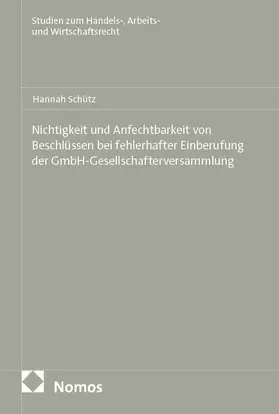 Schütz |  Nichtigkeit und Anfechtbarkeit von Beschlüssen bei fehlerhafter Einberufung der GmbH-Gesellschafterversammlung | eBook | Sack Fachmedien