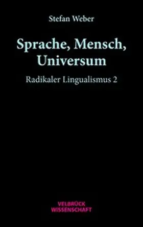 Weber |  Sprache, Mensch, Universum | eBook | Sack Fachmedien