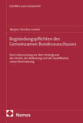 Scherle |  Begründungspflichten des Gemeinsamen Bundesausschusses | eBook | Sack Fachmedien