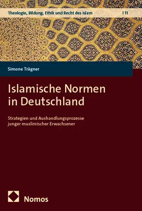 Trägner |  Islamische Normen in Deutschland | eBook | Sack Fachmedien