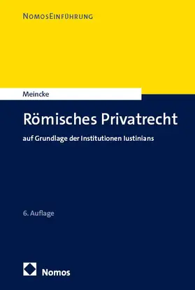 Meincke |  Römisches Privatrecht | eBook | Sack Fachmedien