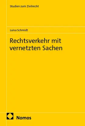 Schmidt |  Rechtsverkehr mit vernetzten Sachen | eBook | Sack Fachmedien