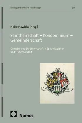 Hawicks | Samtherrschaft – Kondominium – Gemeinderschaft | E-Book | www.sack.de