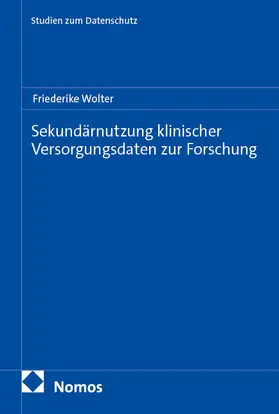Wolter |  Sekundärnutzung klinischer Versorgungsdaten zur Forschung | eBook | Sack Fachmedien