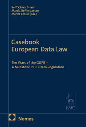 Schwartmann / Jansen / Köhler |  Casebook European Data Law | eBook | Sack Fachmedien