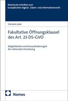 Loke |  Fakultative Öffnungsklausel des Art. 23 DS-GVO | eBook | Sack Fachmedien