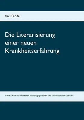 Pande |  Die Literarisierung einer neuen Krankheitserfahrung | eBook | Sack Fachmedien
