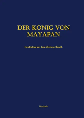 Benjamin |  Der König von Mayapan | eBook | Sack Fachmedien