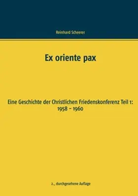 Scheerer |  Ex oriente pax | Buch |  Sack Fachmedien