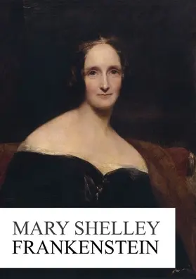 Shelley |  Frankenstein | eBook | Sack Fachmedien