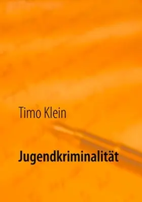 Klein |  Jugendkriminalität | Buch |  Sack Fachmedien