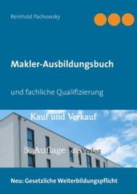 Pachowsky | Makler-Ausbildungsbuch | Buch | 978-3-7494-0849-8 | sack.de