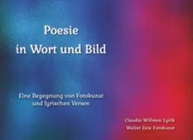 Willmes / Zeis |  Poesie in Wort und Bild | Buch |  Sack Fachmedien
