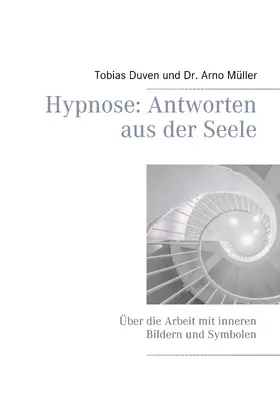 Duven / Müller |  Hypnose: Antworten aus der Seele | eBook | Sack Fachmedien