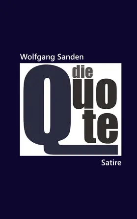 Sanden |  Die Quote | eBook | Sack Fachmedien