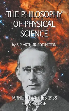 Eddington / Sedlacek |  The Philosophy of Physical Science | eBook | Sack Fachmedien