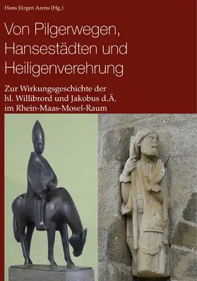 Arens |  Von Pilgerwegen, Hansestädten und Heiligenverehrung | eBook | Sack Fachmedien