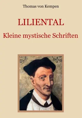 Kempen / Eibisch |  Liliental - Kleine mystische Schriften | eBook | Sack Fachmedien