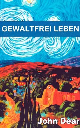 Dear / Nauerth / Heiseler |  Gewaltfrei leben | eBook | Sack Fachmedien