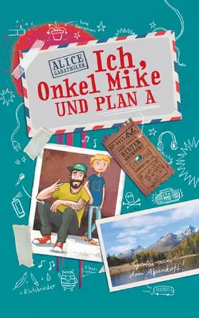 Gabathuler |  Ich, Onkel Mike und Plan A | eBook | Sack Fachmedien