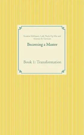 Edelmann / Og-Min / St. Germain |  Becoming a Master | eBook | Sack Fachmedien