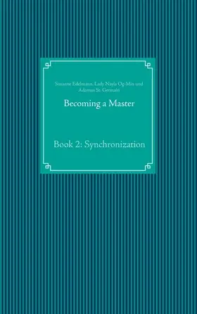 Edelmann / Og-Min / St. Germain |  Becoming a Master | eBook | Sack Fachmedien