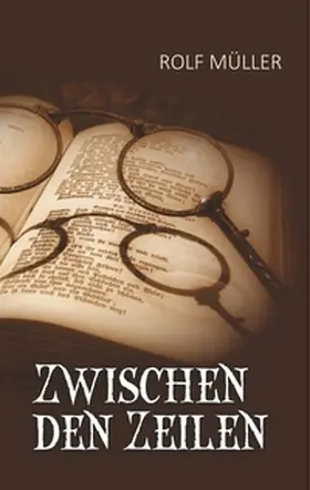 Müller |  Zwischen den Zeilen | Buch |  Sack Fachmedien