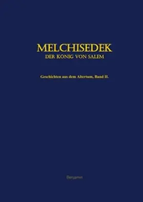 Benjamin |  Melchisedek, der König von Salem | Buch |  Sack Fachmedien