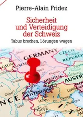 Fridez |  Sicherheit und Verteidigung der Schweiz | eBook | Sack Fachmedien