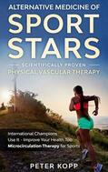 Kopp |  Alternative Medicine of Sport Stars: Scientifically proven Physical Vascular Therapy | eBook | Sack Fachmedien