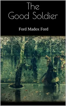 Madox Ford |  The Good Soldier | eBook | Sack Fachmedien