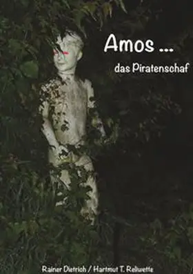 Dietrich / Reliwette | Amos das Piratenschaf | Buch | 978-3-7494-2266-1 | www.sack.de