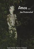 Dietrich / Reliwette |  Amos das Piratenschaf | Buch |  Sack Fachmedien