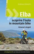 Albrecht |  Elba - scoprire l&apos;isola in mountain bike | eBook | Sack Fachmedien