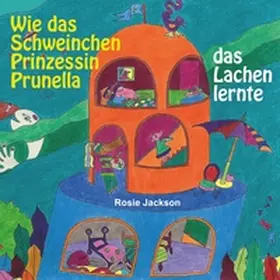 Jackson |  Wie das Schweinchen Prinzessin Prunella das Lachen lernte | Buch |  Sack Fachmedien