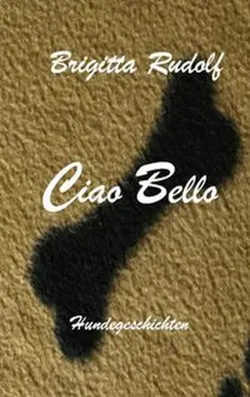 Rudolf |  Ciao Bello | Buch |  Sack Fachmedien