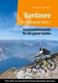 Albrecht |  Gardasee GPS Bikeguide Nord 2 | Buch |  Sack Fachmedien