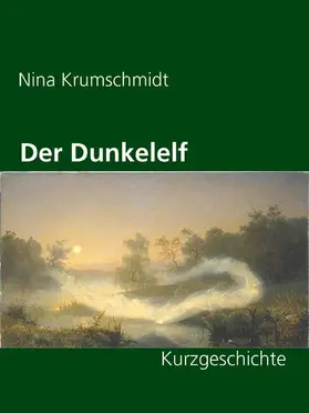 Krumschmidt |  Der Dunkelelf | eBook | Sack Fachmedien