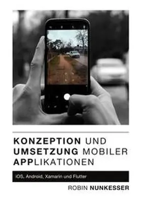 Nunkesser |  Konzeption und Umsetzung mobiler Applikationen | Buch |  Sack Fachmedien