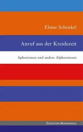 Schenkel |  Anruf aus der Kreidezeit | Buch |  Sack Fachmedien
