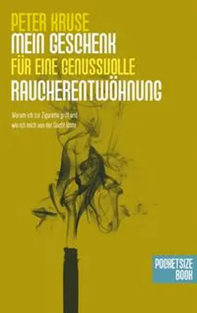 Kruse |  Mein Geschenk für deine genussvolle Raucherentwöhnung | Buch |  Sack Fachmedien