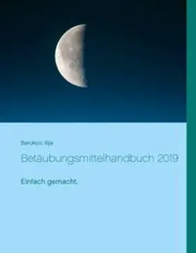 Barukcic |  Betäubungsmittelhandbuch 2019 | Buch |  Sack Fachmedien