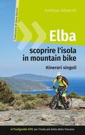 Albrecht |  Elba - scoprire l'isola in mountain bike | Buch |  Sack Fachmedien