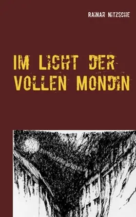 Nitzsche |  Im Licht der Vollen Mondin | Buch |  Sack Fachmedien