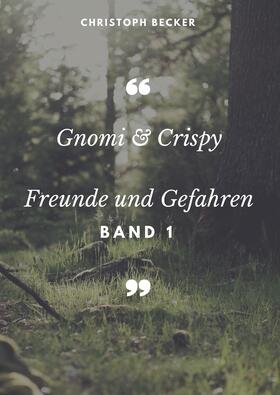 Becker | Gnomi und Crispy | E-Book | sack.de